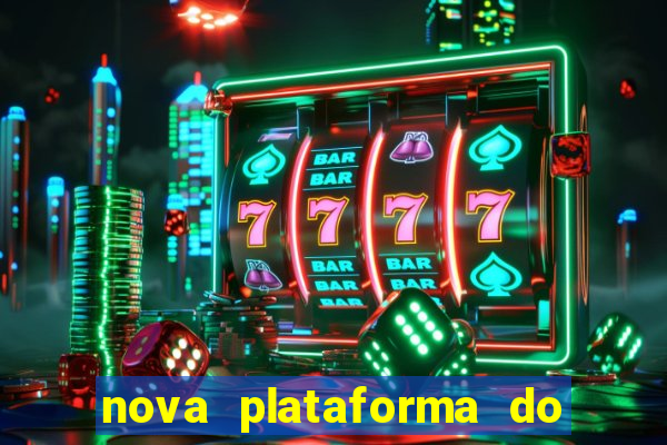 nova plataforma do jogo do tigre